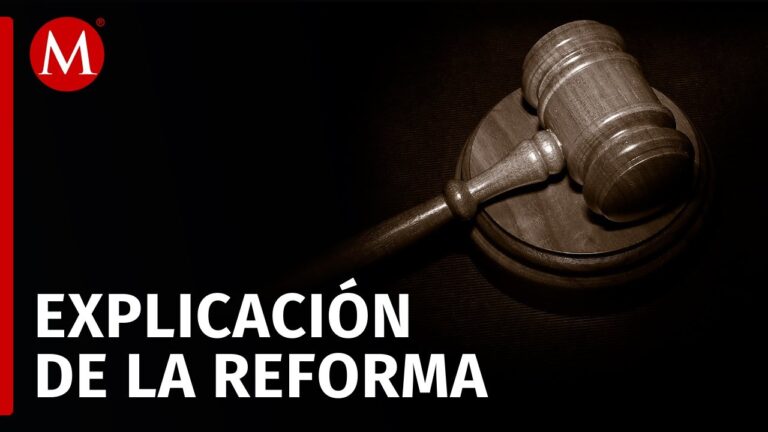 Nueva reforma en el sistema judicial de México