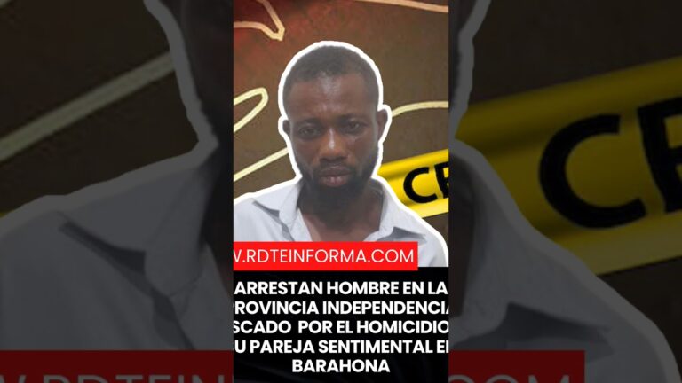 Detenido hombre de Haití por presunto homicidio de cónyuge en localidad de Barahona